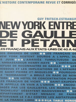 cover image of New York entre De Gaulle et Pétain